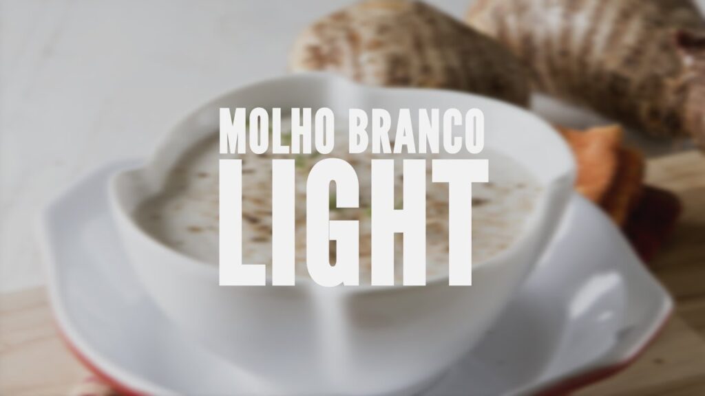 Molho Branco Light: Deliciosa Leveza para suas Receitas